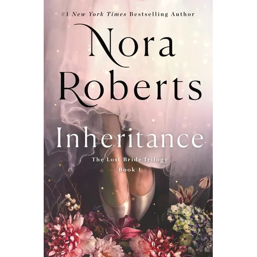 Inheritance: The Lost Bride Trilogy, Book 1 - Hardcover