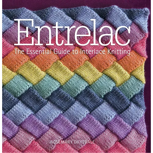 Entrelac: The Essential Guide to Interlace Knitting - Paperback