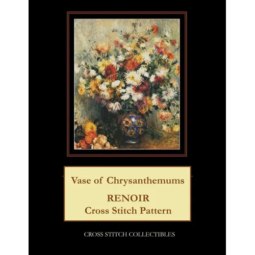 Vase of Chrysanthemums: Renoir cross stitch pattern - Paperback