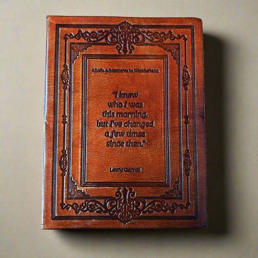 Lewis Carroll Leather Journal - "I Knew Who I Was This Morning" Alice in Wonderland
