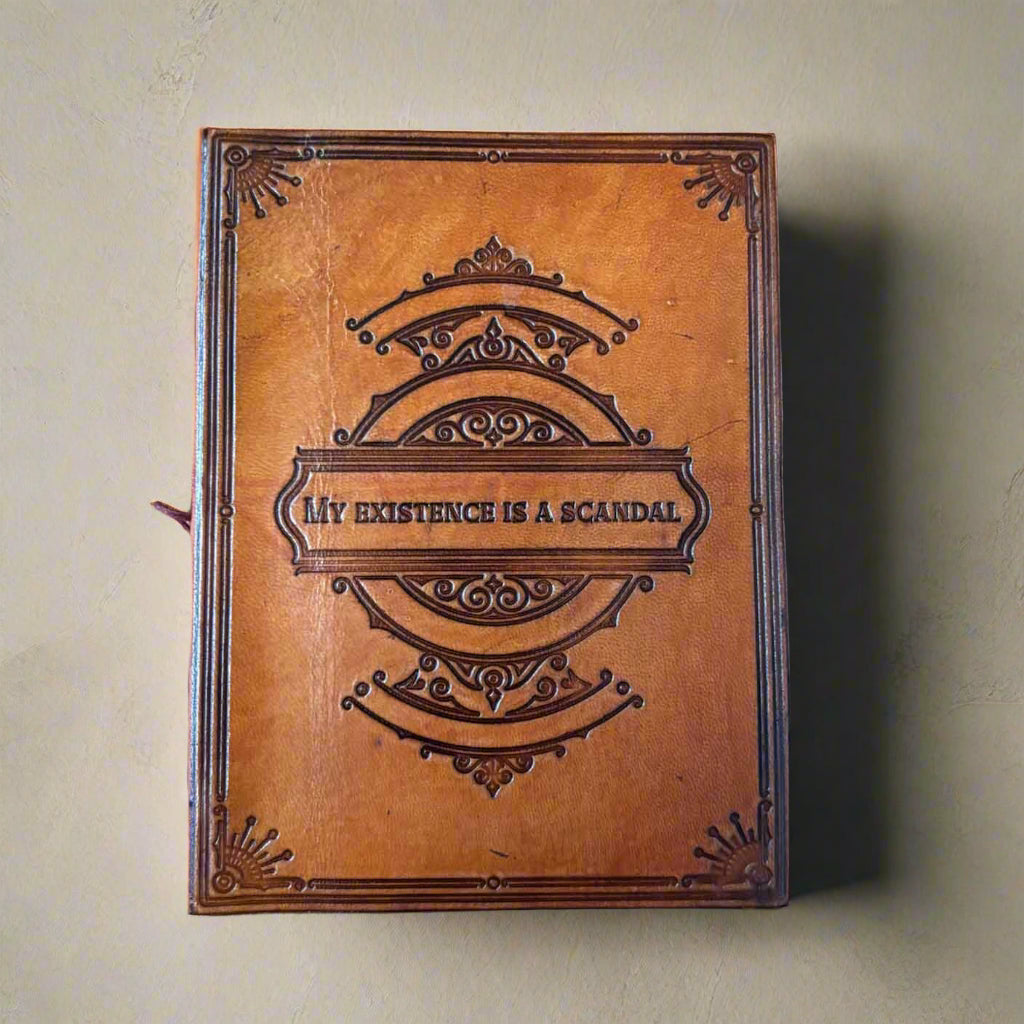 My Existence Is A Scandal Leather Journal - For Unapologetic Self-Expression