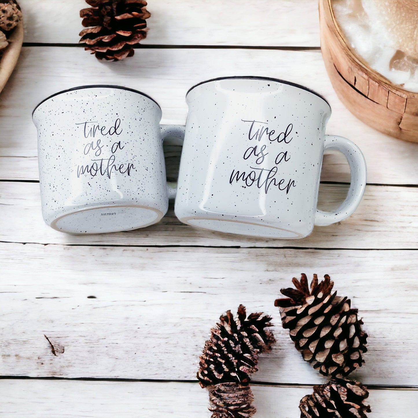 Tired As A Mother Campfire Mug Heavy Duty 15oz Oversized Ceramic Mug White Sesame Glaze Black Rim