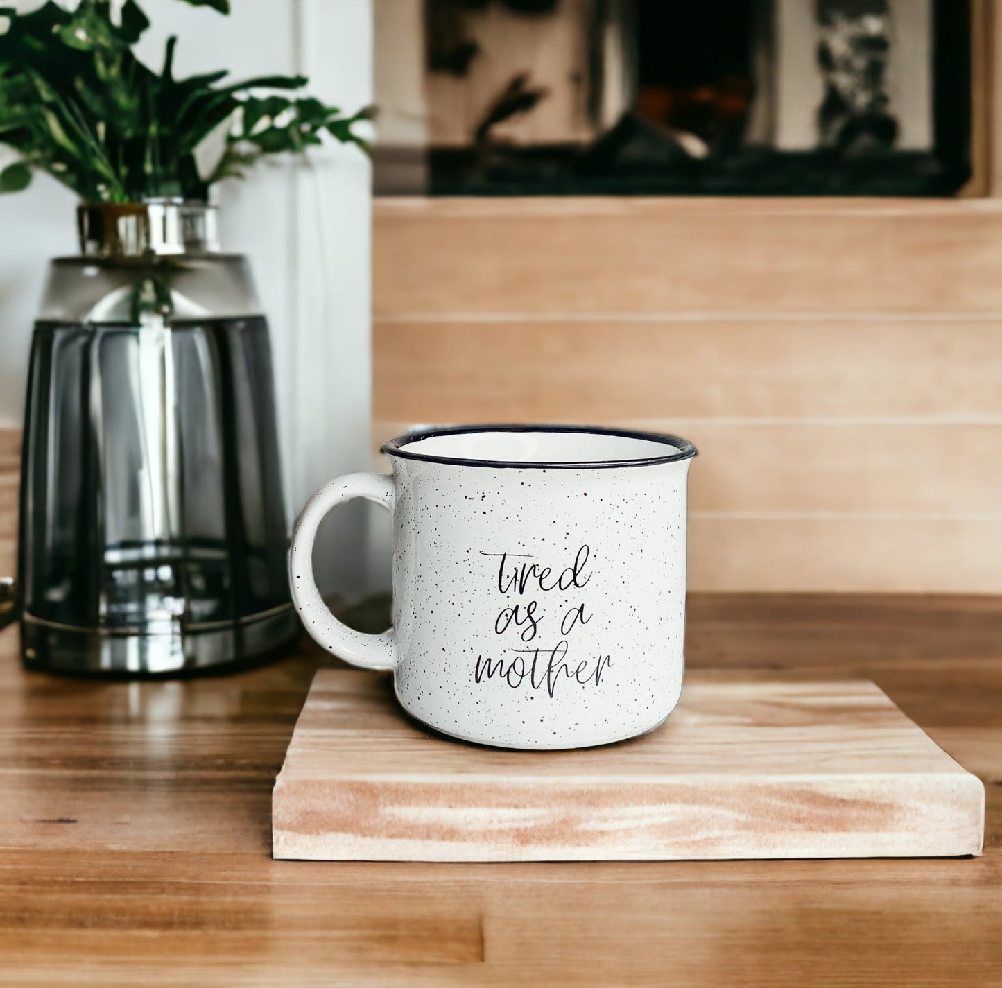 Tired As A Mother Campfire Mug Heavy Duty 15oz Oversized Ceramic Mug White Sesame Glaze Black Rim