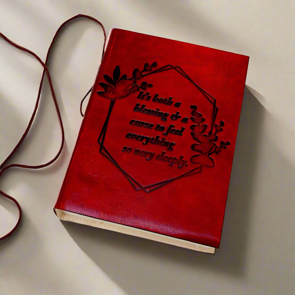 "Feel Deeply" Leather Journal - A Blessing and a Curse