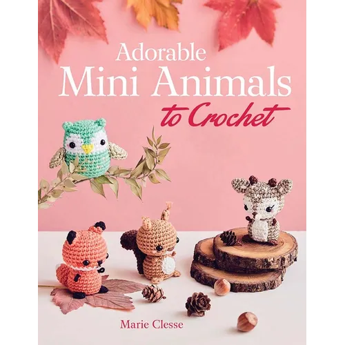 Adorable Mini Animals to Crochet - Paperback