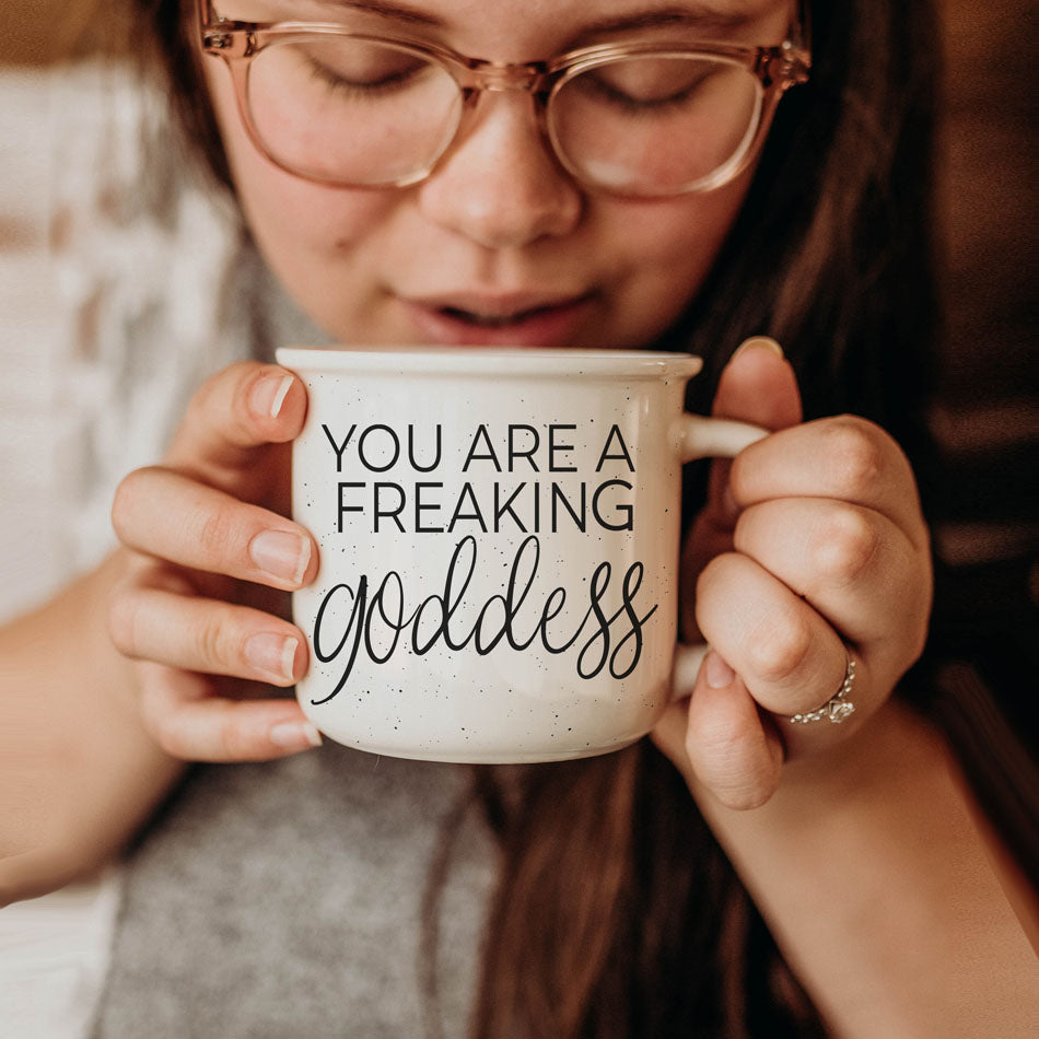 Goddess Ceramic Coffee Mug 14.5oz You Are a Freaking Goddess Inspirational Gift Best
