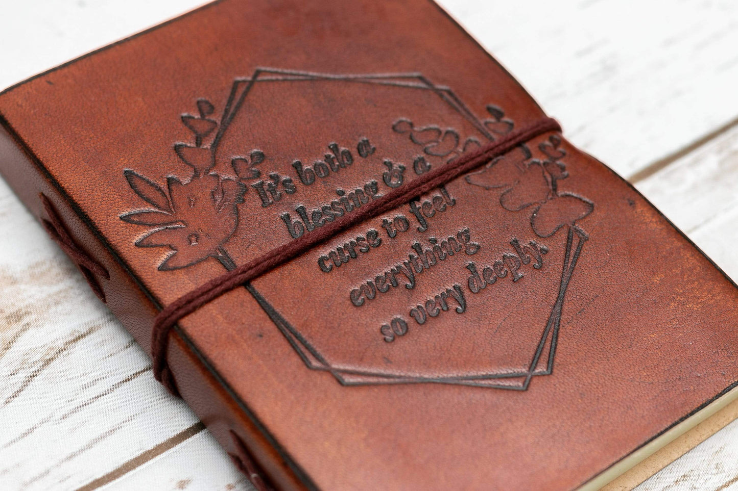 "Feel Deeply" Leather Journal - A Blessing and a Curse