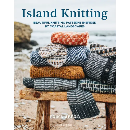 Island Knitting: A Collection of Knitting Patterns Inspired by Coastal Landscapes - Hardcover