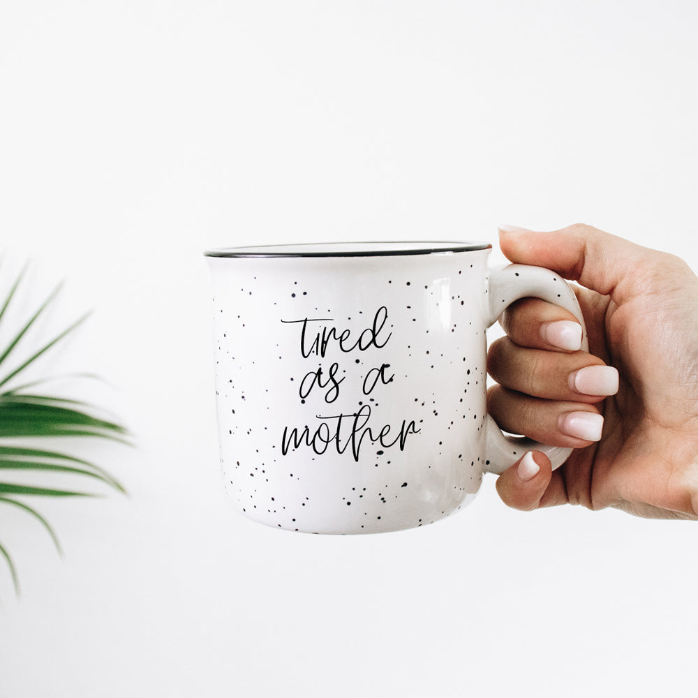Tired As A Mother Campfire Mug Heavy Duty 15oz Oversized Ceramic Mug White Sesame Glaze Black Rim