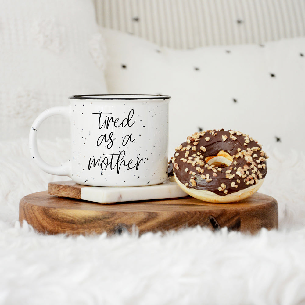 Tired As A Mother Campfire Mug Heavy Duty 15oz Oversized Ceramic Mug White Sesame Glaze Black Rim